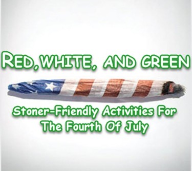 4TH OF JULY CANNABIS ACTIVITIES